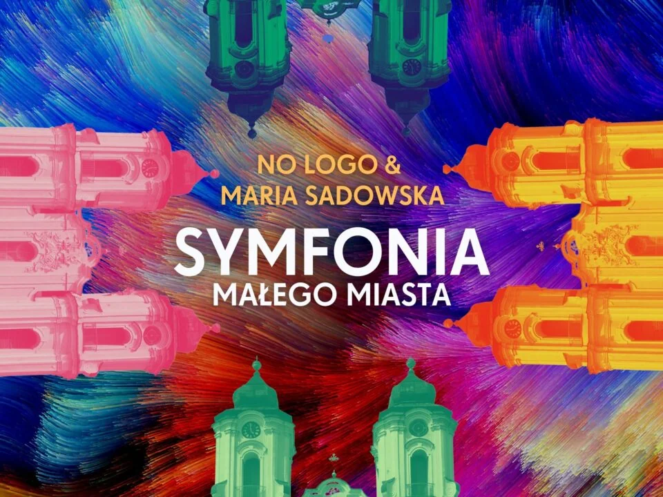 SYMFONIA MAŁEGO MIASTA ZESPOŁU NO LOGO I MARII SADOWSKIEJ