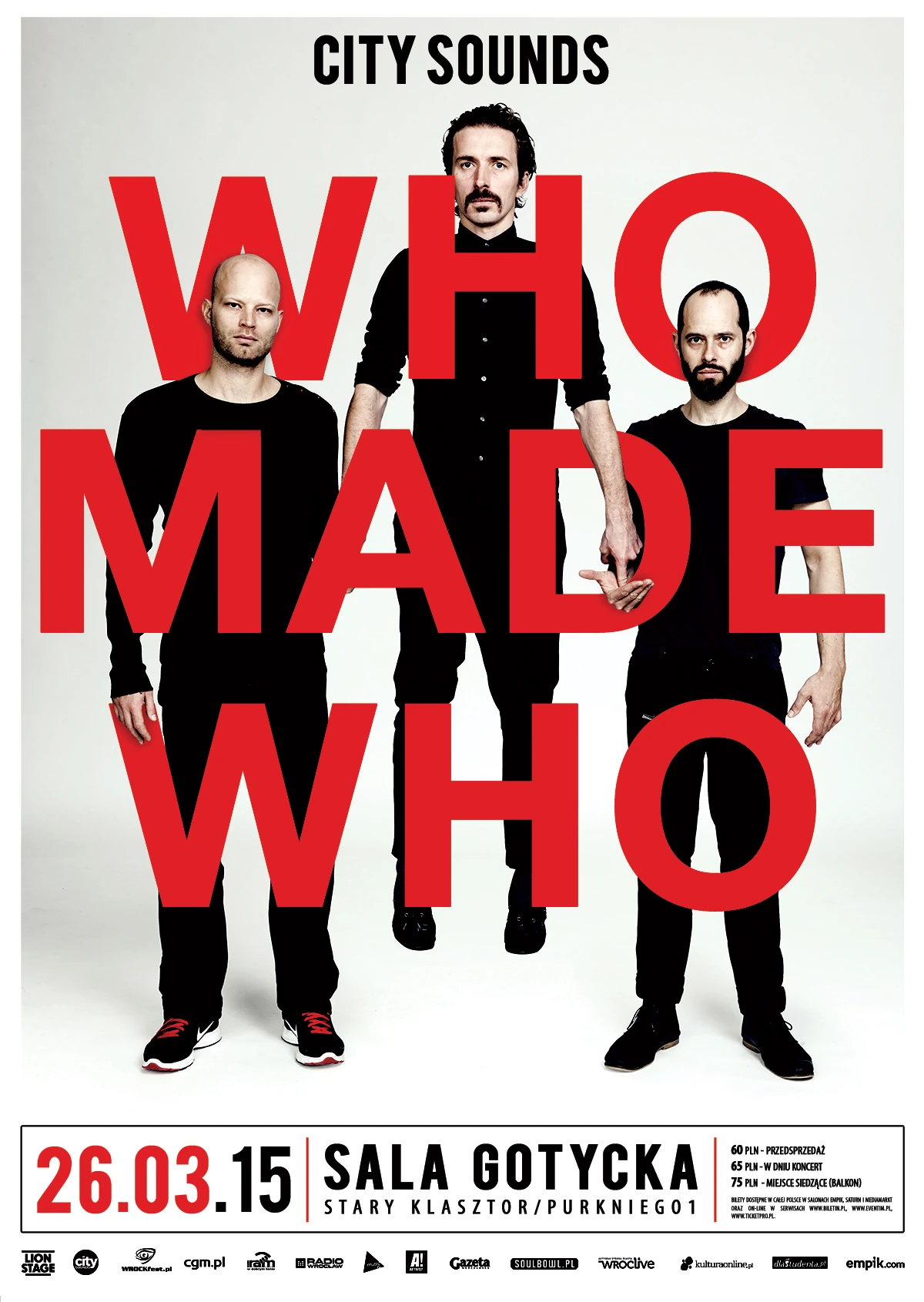 Concert poster for WHOMADEWHO: 2015-03-26, Stary Klasztor, Wrocław